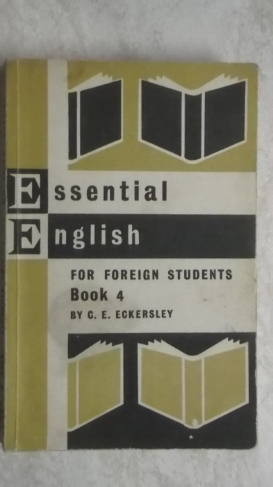 E. C. Eckersley - Essential english for foreign students (Book 4)