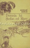 Cumpara ieftin Domnia Lui Stefan Cel Mare - Nicolae Dabija, Universitas, 1991, Istorie, Biografii, 126 pagini