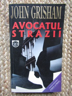 John Grisham-Avocatul Strazii foto