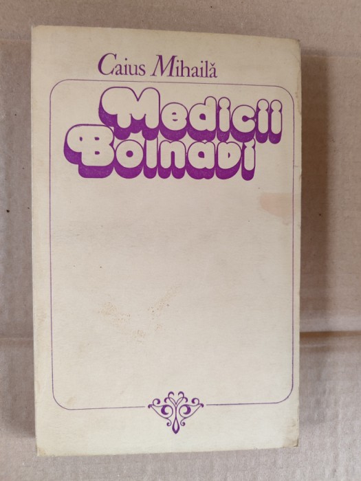 Medicii bolnavi