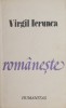 Romaneste - Virgil Ierunca - Roman, Beletristica