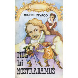 Michel Zevaco - Fiul lui Nostradamus (editia 1993)