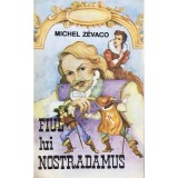 Michel Zevaco - Fiul lui Nostradamus (Editia: 1993)