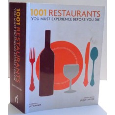 1001 RESTAURANTS , YOU MUST EXPERIENCE BEFORE YOU DIE de JAY RAYNER SI JENNY LINFORD , 2014 * PREZINTA HALOURI DE APA