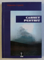 CARNET PESTRIT - ARTICOLE de VALENTIN LIPATTI , 2005 foto