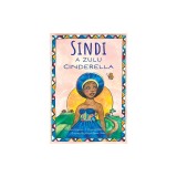 Sindi: A Zulu Cinderella
