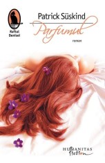Parfumul - Paperback brosat - Patrick S&uuml;skind - Humanitas Fiction