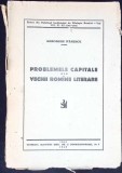 Problemele Capitale ale Vechii Romine Literare - Gh. Ivașcu, 1948, Editura Alexandru Terek, Carte de colecție, Limba Romana
