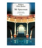 Robert Olen Butler - Mr. Spaceman - 120395
