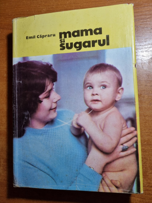 carte de pediatrie si pentru parinti - mama si sugarul - din anul 1974 - 368 pag