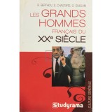 B. Berthou - Les grandes hommes francais du XX siecle (Editia: 2008)