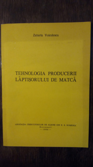 TEHNOLOGIA PRODUCERII LAPTISORULUI DE MATCA- ZAHARIA VOICULESCU