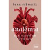 Anat&oacute;mia - Egy szerelem t&ouml;rt&eacute;nete - Dana Schwartz