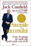 Principiile succesului | Jack Canfield, ACT si Politon