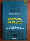 George Stanca - Santajul si etajul. Pamfil Seicaru intre legenda si adevar (presa interbelica legionar extrema dreapta romaneasca Ziarul Curentul)