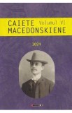 Caiete Macedonskiene Vol. 6 - Ion Munteanu