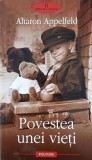 Povestea unei vieti - Aharon Appelfeld