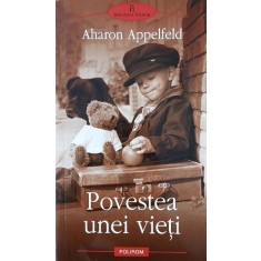 Povestea unei vieti - Aharon Appelfeld