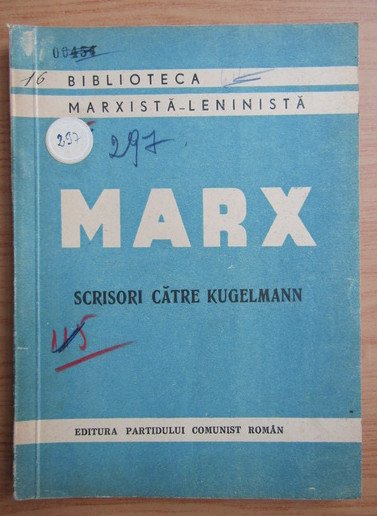 Karl Marx - Scrisori catre Kugelmann (1947)