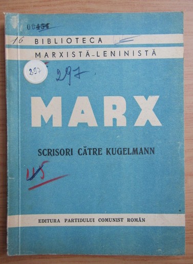 Karl Marx - Scrisori catre Kugelmann (1947)