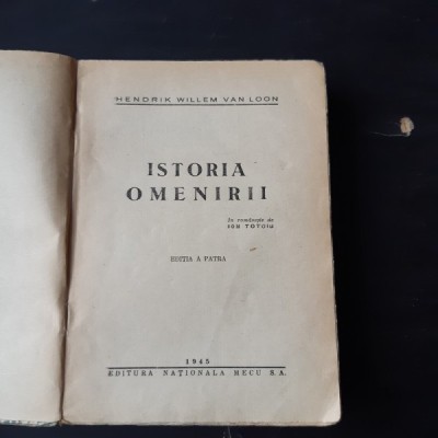 Istoria omenirii - Hendrik Willem Van Loon foto