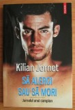 Kilian Jornet - Sa alergi sau sa mori. Jurnalul unui companion (ed. Polirom / col. Hexagon) - trail running, alergare pe poteci, ultramaraton, sport