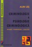 Alin Les - Criminologie si psihologie criminologica. Devianta. Psihopatologie.
