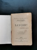Felix Le Dantec &ndash; Savoir! (Ernest Flammarion, 1920)