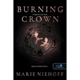Burning Crown - L&aacute;ngol&oacute; korona - Dragonbound 1. - Marie Niehoff