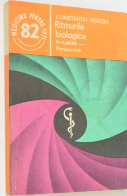 Ritmurile biologice - Constantin Neacsu foto