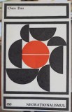 Neorationalismul - Clara Dan, 1968, Stiintifica, Filosofie, Carte Veche, Romana, Paperback, 150 Pagini