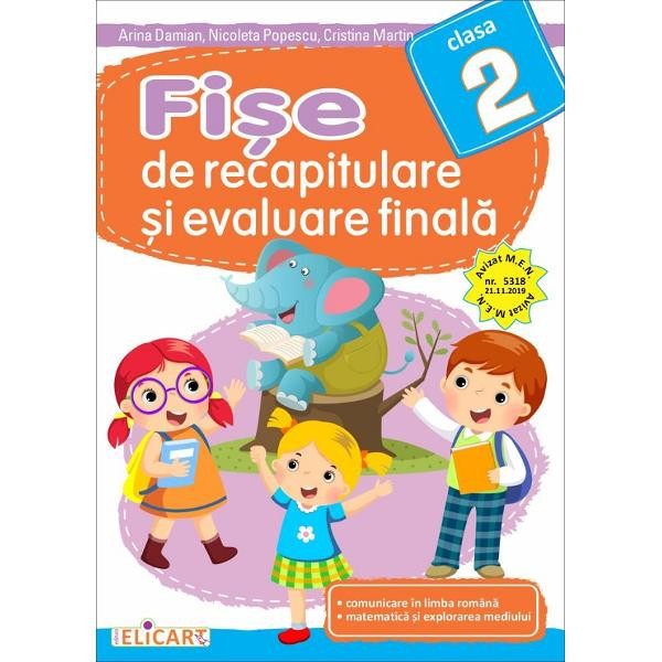 Fise de recapitulare si evaluare finala - clasa 2 - arina damian, nicoleta popescu, cristina martin