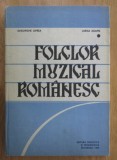 Folclor muzical romanesc / Gheorghe Oprea, Larisa Agapie