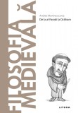 Cumpara ieftin Filosofia Medievala. Volumul 22. Descopera Filosofia, Laura Ellen Anderson