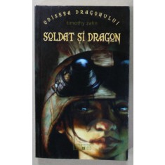 SOLDAT SI DRAGON de TIMOTHY ZAHN , 2009