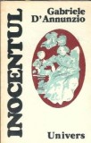 Cumpara ieftin Inocentul - Gabrielle Dannunzio, Editura Univers, 1983, Stare Buna, Literatura Clasica