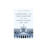 A Monetary and Fiscal History of the United States, 1961-2021