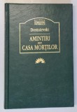 AMINTIRI DIN CASA MORTILOR de DOSTOIEVSKI , 2004