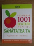 Cumpara ieftin 1001 sfaturi pentru sanatatea ta, Editura Vremea, 2001, 630 pagini, format cartonat sau brosat, carte despre medicina si sanatate