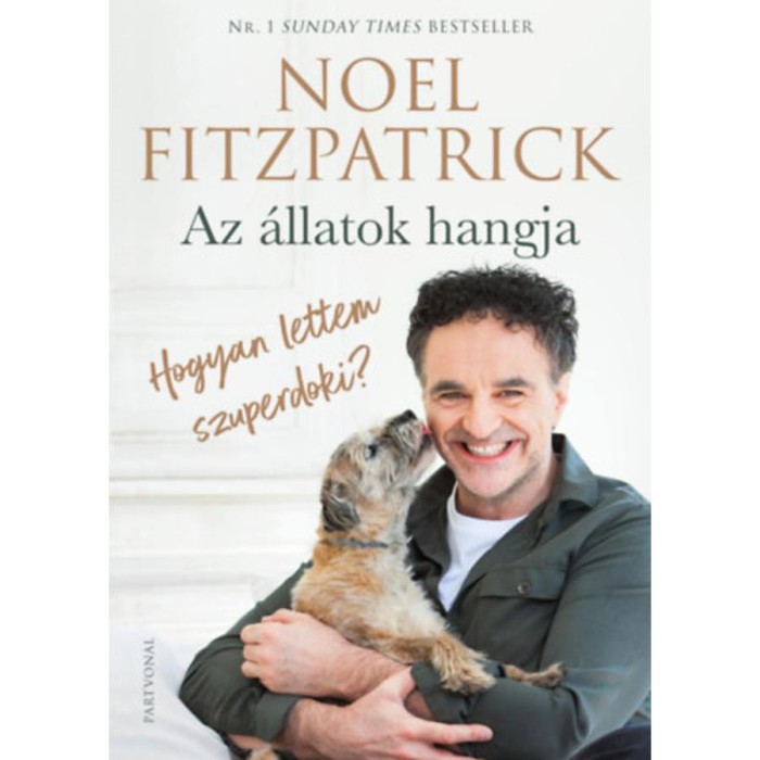 Az &aacute;llatok hangja - Hogyan lettem szuperdoki? - Noel Fitzpatrick