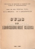 Cumpara ieftin Curs De Endocrinologie Clinica - Pencea, Vera, E. Zbranca, V. Gneazdovschi