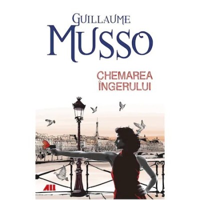 Chemarea ingerului, Guillaume Musso foto