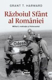 Cumpara ieftin Războiul Sf&acirc;nt al Rom&acirc;niei. Militarii, motivația și Holocaustul, Corint