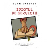 Idiotul de serviciu, John Sweeney, Rao