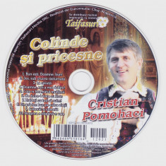 CD Colinde: Cristian Pomohaci – Colinde si pricesne ( original, stare f.buna )