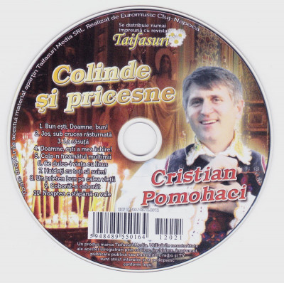 CD Colinde: Cristian Pomohaci &amp;ndash; Colinde si pricesne ( original, stare f.buna ) foto