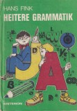 Hans Fink - Heitere Grammatik. Wie man mit Wortern spielen kann
