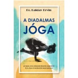 A diadalmas j&oacute;ga - Dr. Baktay Ervin