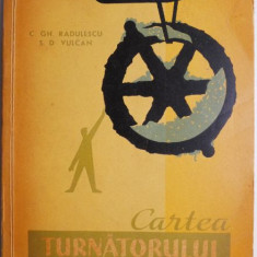 Cartea turnatorului – C. Gh. Radulescu