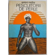 Pescuitorii de perle &ndash; Mirko Pasek